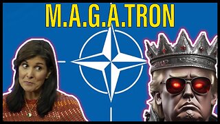 M.A.G.A.TRON | N.A.T.O. & Nikki!