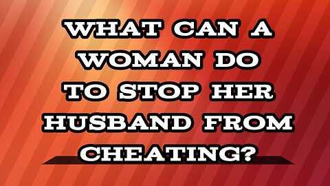 how to deal with a cheating husband