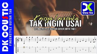 Tak Ingin Usai - Keisya Levronka ( Fingerstyle Guitar Cover )