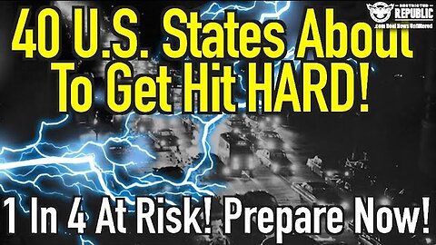 40 U.S. States About To Get BLASTED! 1 In 4 People At Risk! Prepare Now 10/1/24..