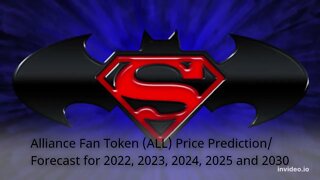 Alliance Fan Token Price Prediction 2022, 2025, 2030 ALL Price Forecast Cryptocurrency Price Predi