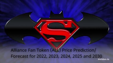 Alliance Fan Token Price Prediction 2022, 2025, 2030 ALL Price Forecast Cryptocurrency Price Predi