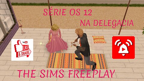 SÉRIE OS 12 NA DELEGACIA THE SIMS FREEPLAY