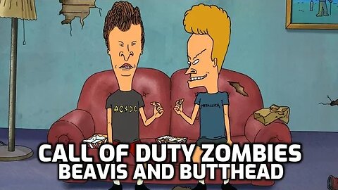 Beavis And Butthead - Call Of Duty Zombies