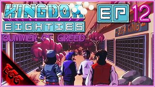 KINGDOM EIGHTIES | New Lands Mall! | Ep12