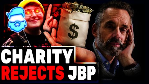 Children's Charity REJECTS $70,000 Donation From Jordan Peterson Over Politics?!?