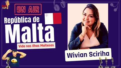 WIVIAN SCIRIHA | Ilha de Malta | MultiTalk Podcast #28