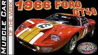 1966 Ford Alloy Body AM GT40-1 - Muscle Car Of The Week Video Episode 349