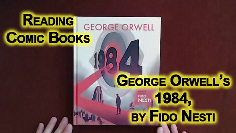 Reading Comic Books: George Orwell’s 1984, The Graphic Novel by Fido Nesti [ASMR, Soft-Spoken]