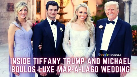 Tiffany Trump Marries Michael Boulos at Mar a Lago