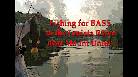 Bass Fishing in the Juniata River near Mount Union