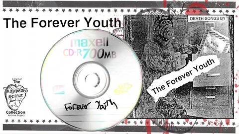 The Forever Youth 💿 Death Songs By... Full 5-song CD EP, circa 2003.