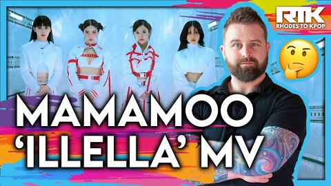 MAMAMOO [마마무] - 'Illella' MV (Reaction)