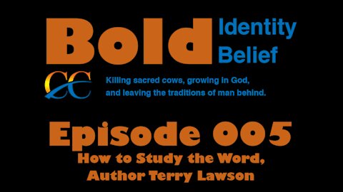 Episode 005 How to Study the Word, Author Terry Lawson