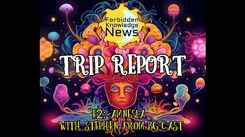 FKN Trip Report : E2 - Amnesia with Stephen from BG Cast