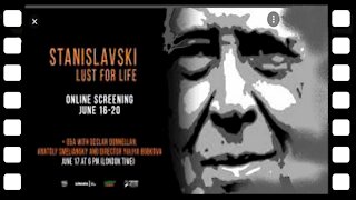 Stanislavsky Lust for life Official Trailer