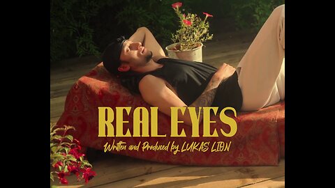 LUKAS LION - Real Eyes (Official Music Video)