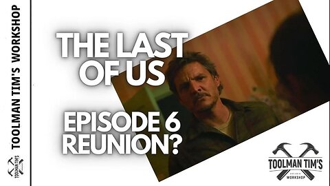 261. THE LAST OF US EPISODE 6 RECAP - KIN