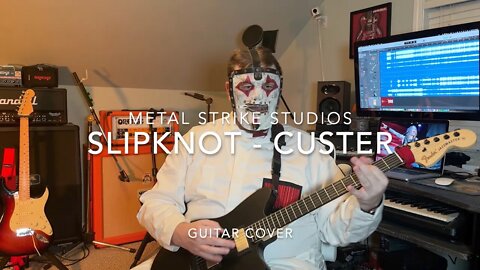 Slipknot - Custer Guitar Cover