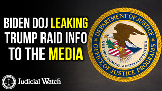 Biden DOJ Leaking Trump Raid Information to the Media!
