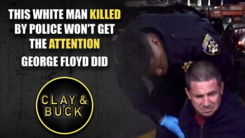 This White Man Killed by Police Won't Get the Attention George Floyd Did