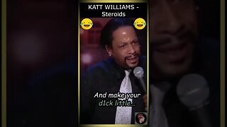 Katt Williams - Steroids 😂