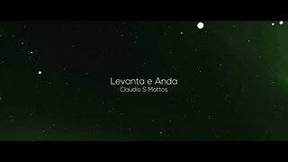 Claudio S Mattos - Levanta e Anda