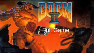 Doom 2 Full Game Walkthrough Playthrough Longplay - No Commentary (HD 60FPS)