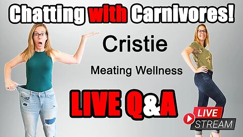 Meating Wellness: Cristie's Story LIVE & QA