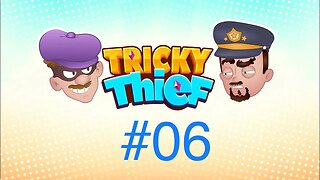 Tricky Thief - Level #06