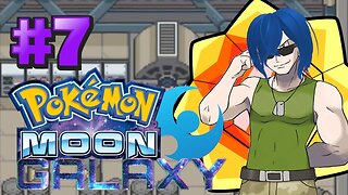 You Are SHOCKINGLY Bad At This | Pokemon: Moon Galaxy | Part 7 (Rom Hack)