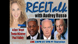 REELTalk: Major General Paul Vallely, LT Gen Thomas McInerney & Exec Dir of ACRU LTC Allen West