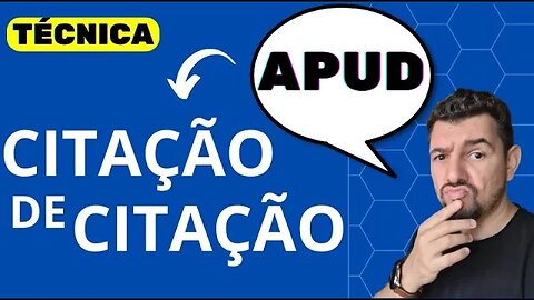 Citação de Citação (APUD): como utilizar esta técnica para enriquecer seu TCC