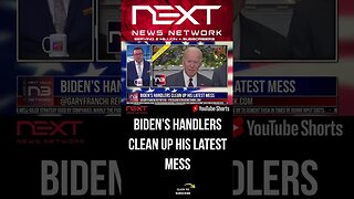 Biden’s Handlers Clean Up his Latest Mess #shorts