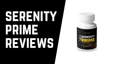 SERENITY PRIME REVIEWS - Is It Worth It