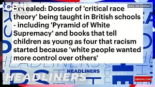 Dossier of 'critical race theory' being taught in British schools 🗞 Headliners