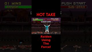 Mortal Kombat 2: Hot Take - Raiden Using The Force! #Shorts