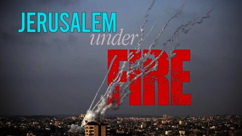 Jerusalem Under Fire by Palestinian Aggression