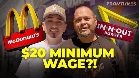 $20/hr Wage HIKE in California FAST FOOD: Blessing Or Curse? | TPUSA FRONTLINES