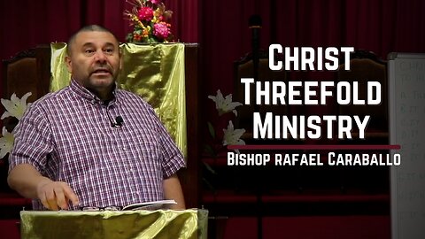 Christ Threefold Ministry (Part 2)