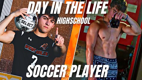 Day in the Life of a High School SOCCER PLAYER 2022