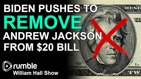 Biden Pushes To REMOVE Andrew Jackson From $20 Bill