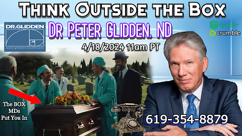 Dr Peter Glidden, ND Takes Your Calls! 619-354-8879