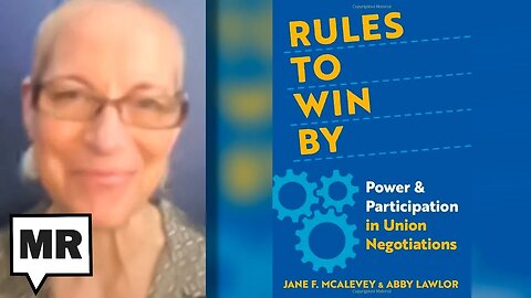 Rules To Win By: Lessons Legacy Unions Need To Learn | Jane McAlevey | TMR