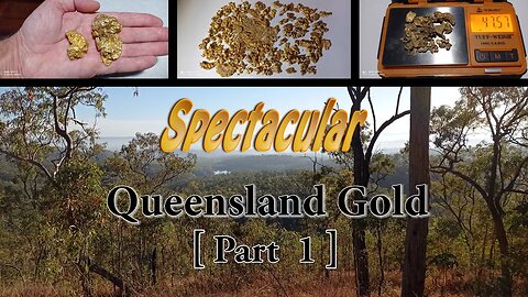 SPECTACULAR QUEENSLAND GOLD PART 1