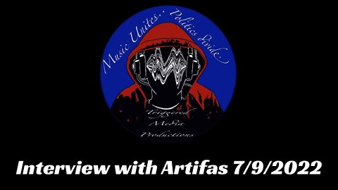 Triggered Media Production's Interview with Artifas from 7/9/22