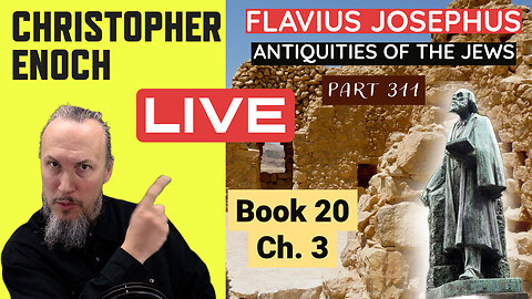 LIVE Fellowship, Josephus - Antiquities Book 20, Ch. 3 (Part 311) Q&A | Critical Thinking