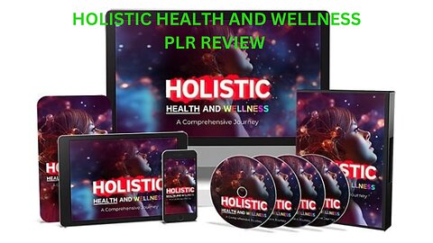 Holistic Health And Wellness PLR Review || Sajan Elanthoor