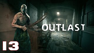 Outlast Episode 13 Adults Only #walkthrough #horrorgaming