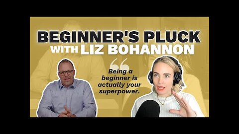 Bonus Episode: Beginner's Pluck with Liz Bohannon (Maxwell Leadership Executive Podcast)